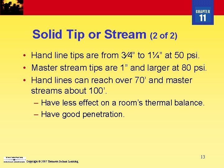 CHAPTER 11 Solid Tip or Stream (2 of 2) • Hand line tips are