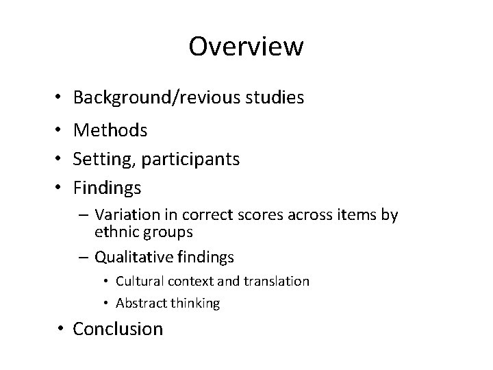 Overview • Background/revious studies • Methods • Setting, participants • Findings – Variation in
