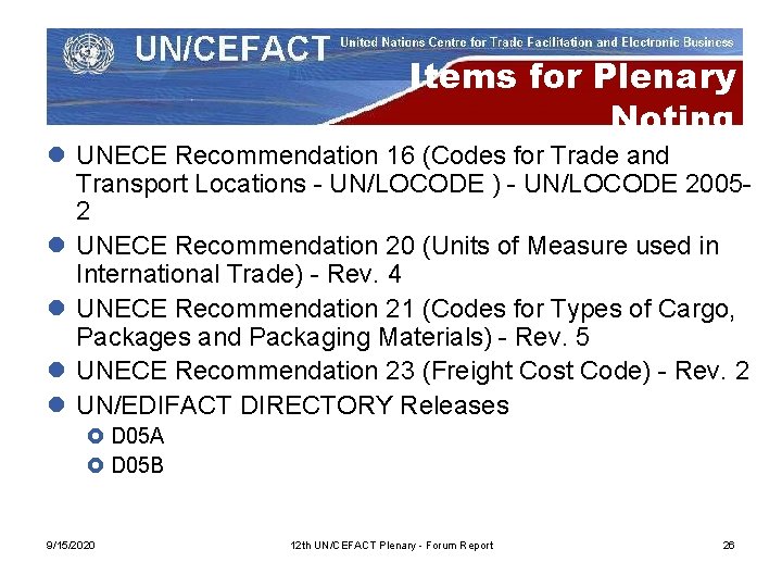 Items for Plenary Noting l UNECE Recommendation 16 (Codes for Trade and Transport Locations
