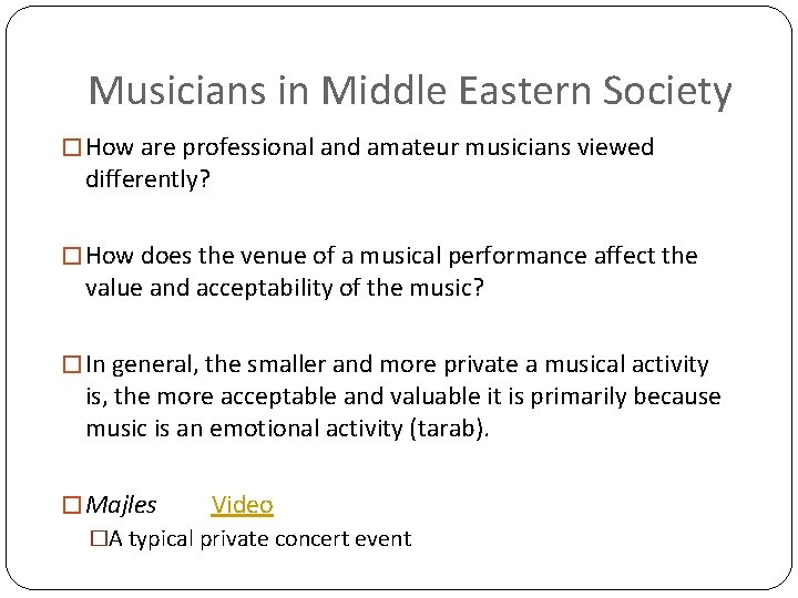 Musicians in Middle Eastern Society � How are professional and amateur musicians viewed differently?