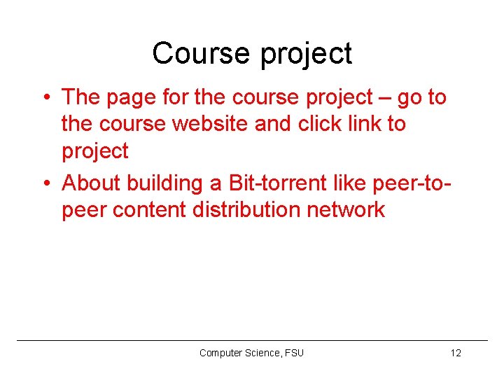 Course project • The page for the course project – go to the course