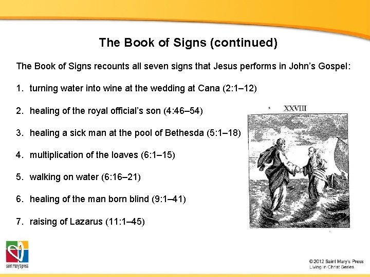 The Book of Signs (continued) The Book of Signs recounts all seven signs that