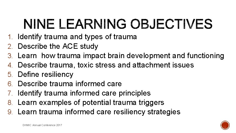 1. 2. 3. 4. 5. 6. 7. 8. 9. Identify trauma and types of