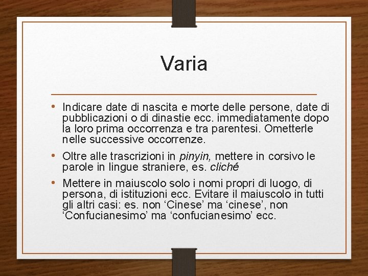 Varia • Indicare date di nascita e morte delle persone, date di pubblicazioni o Varia • Indicare date di nascita e morte delle persone, date di pubblicazioni o