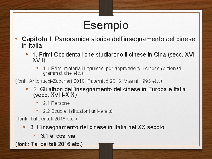 Esempio • Capitolo I: Panoramica storica dell’insegnamento del cinese in Italia • 1. Primi Esempio • Capitolo I: Panoramica storica dell’insegnamento del cinese in Italia • 1. Primi