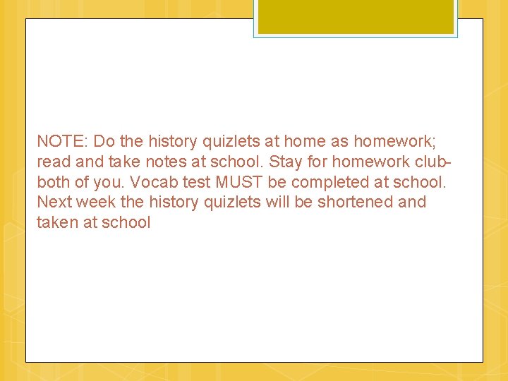 NOTE: Do the history quizlets at home as homework; read and take notes at