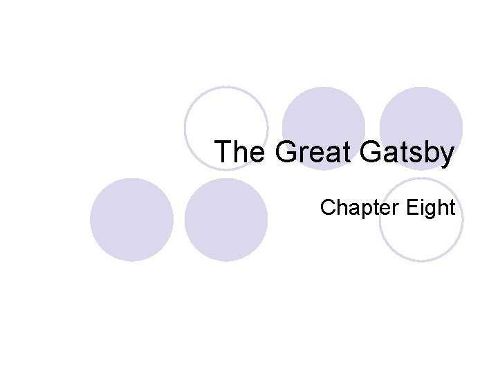 The Great Gatsby Chapter Eight 