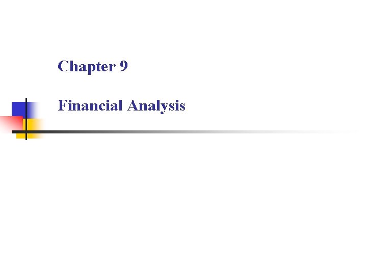 Chapter 9 Financial Analysis 