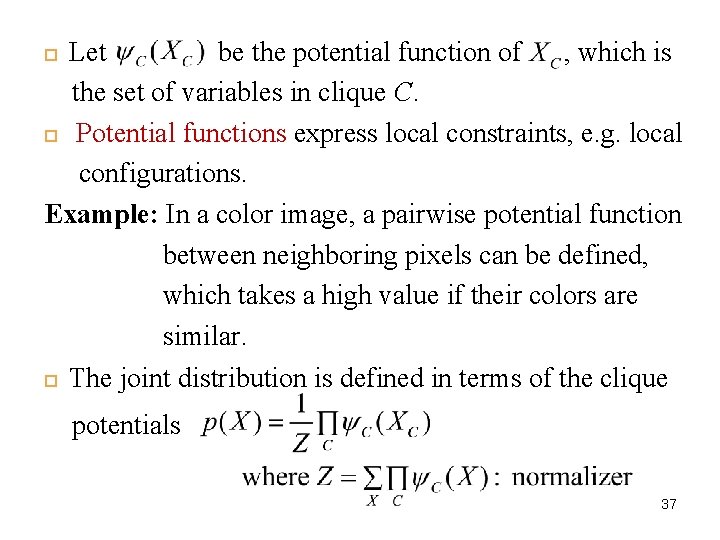 Let be the potential function of , which is the set of variables in