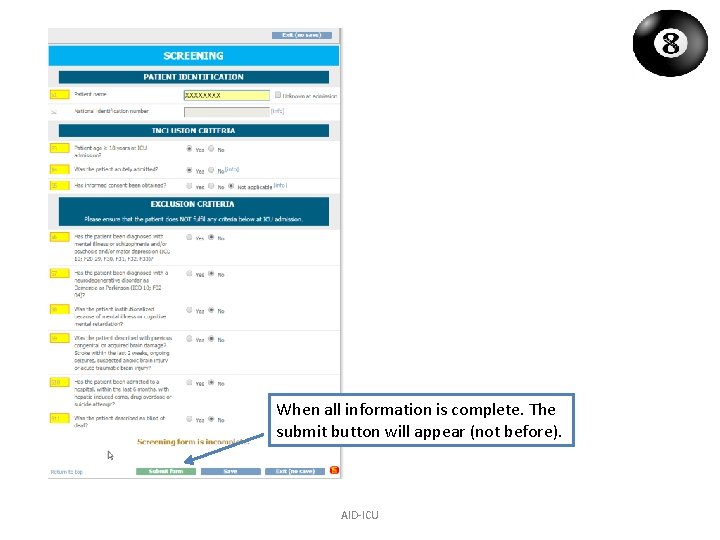 When all information is complete. The submit button will appear (not before). AID-ICU 