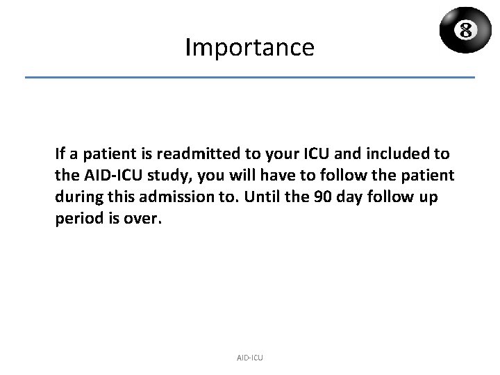 Importance If a patient is readmitted to your ICU and included to the AID-ICU