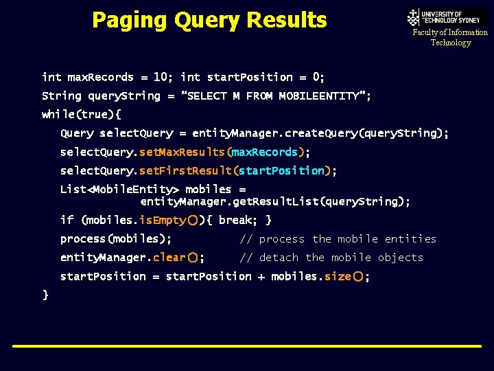 Paging Query Results Faculty of Information Technology int max. Records = 10; int start.