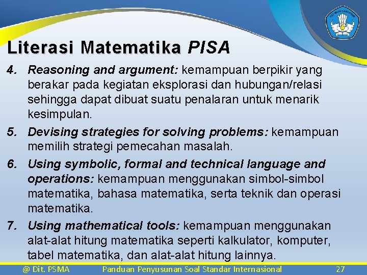 Literasi Matematika PISA 4. Reasoning and argument: kemampuan berpikir yang berakar pada kegiatan eksplorasi