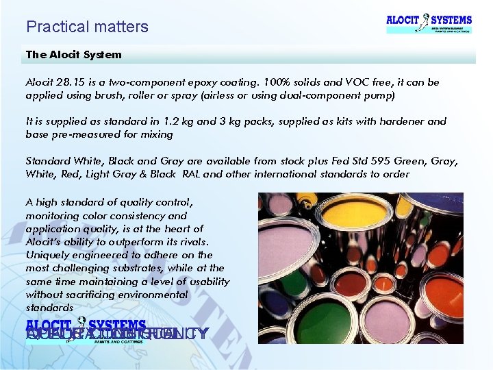 Practical matters The Alocit System Alocit 28. 15 is a two-component epoxy coating. 100%