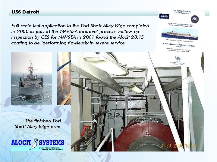 USS Detroit Full scale test application in the Port Shaft Alley Bilge completed in