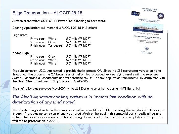 Bilge Preservation – ALOCIT 28. 15 Surface preparation: SSPC SP-11 Power Tool Cleaning to