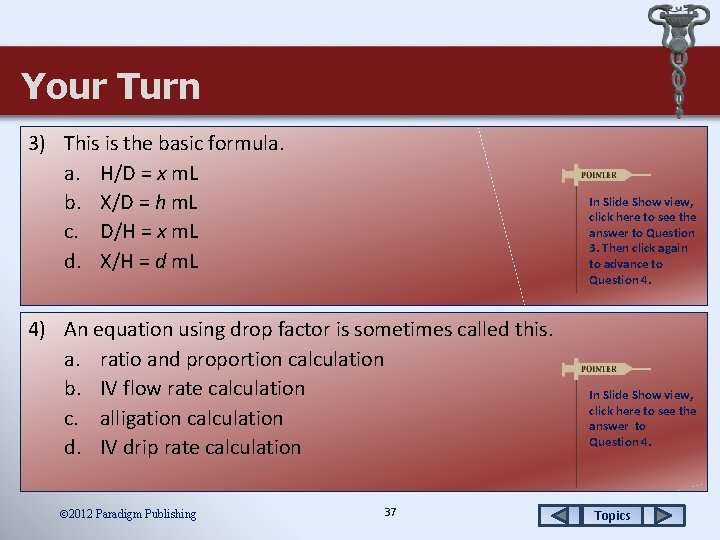 Your Turn 3) This is the basic formula. a. H/D = x m. L