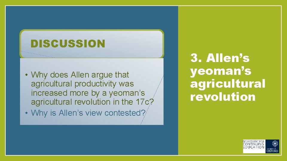 DISCUSSION • Why does Allen argue that agricultural productivity was increased more by a