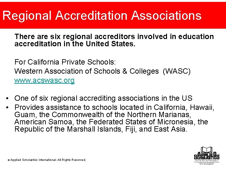 Regional Accreditation Associations There are six regional accreditors involved in education accreditation in the