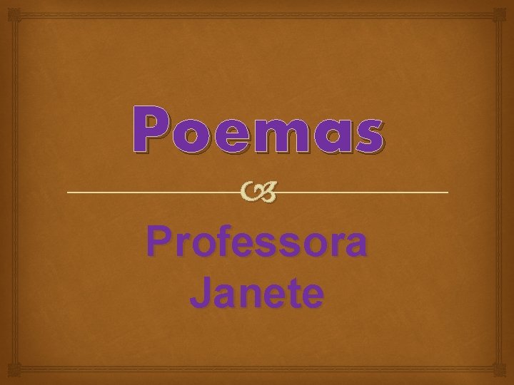 Poemas Professora Janete 