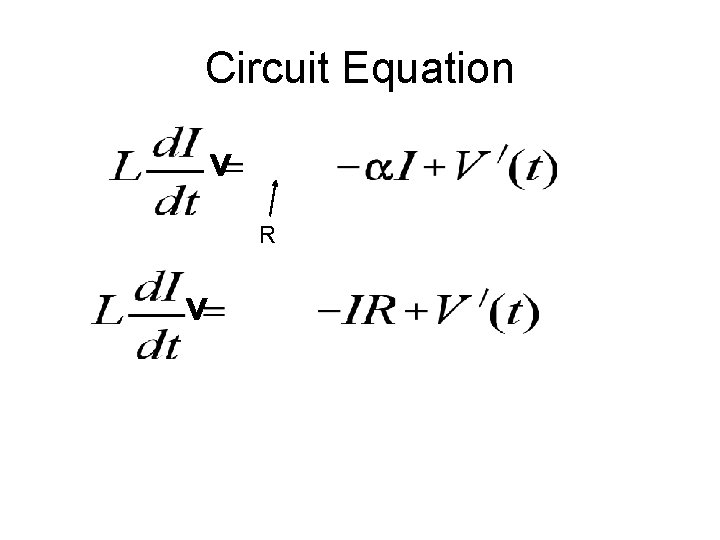 Circuit Equation V R V 