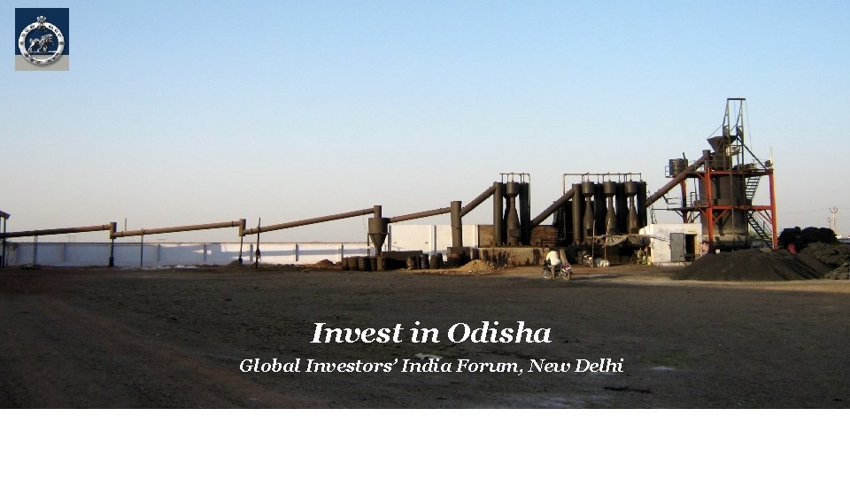 Invest in Odisha Global Investors’ India Forum, New Delhi 