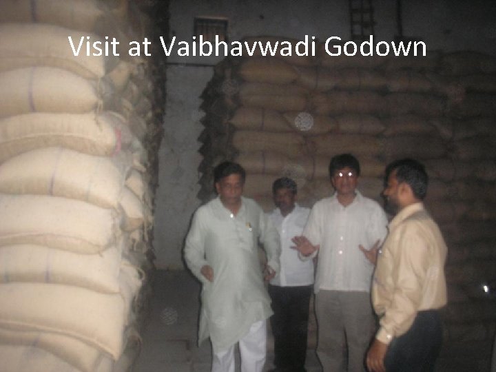 Visit at Vaibhavwadi Godown 