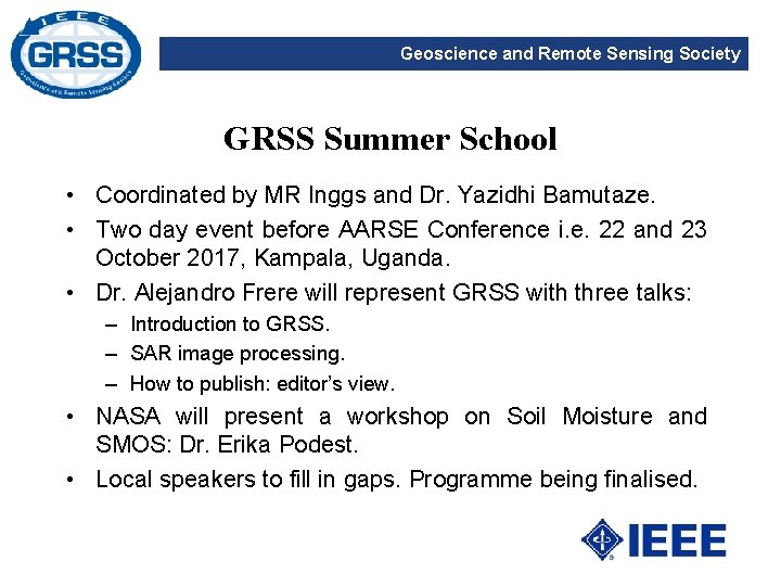 Geoscience and Remote Sensing Society GRSS Summer School • Coordinated by MR Inggs and