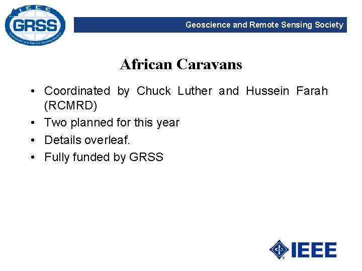 Geoscience and Remote Sensing Society African Caravans • Coordinated by Chuck Luther and Hussein