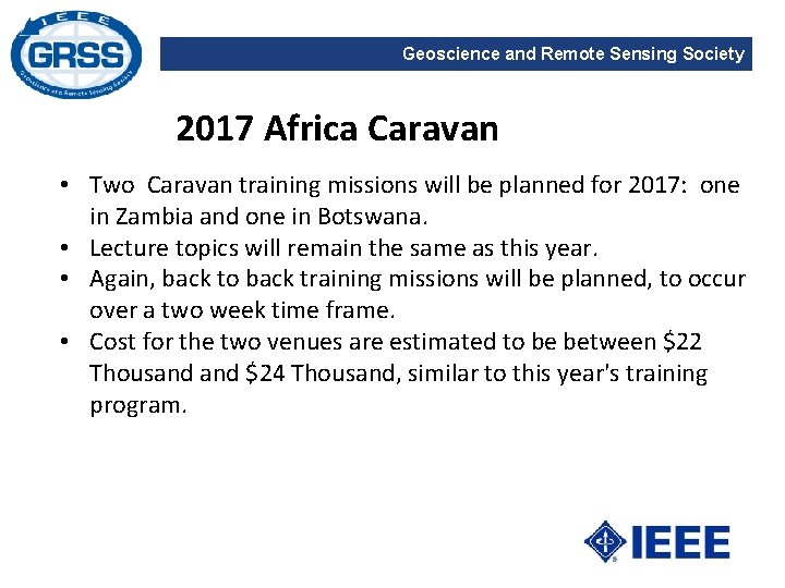 Geoscience and Remote Sensing Society 2017 Africa Caravan • Two Caravan training missions will Geoscience and Remote Sensing Society 2017 Africa Caravan • Two Caravan training missions will