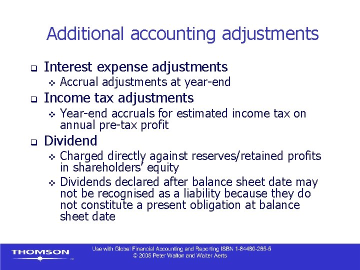 Additional accounting adjustments q Interest expense adjustments v q Income tax adjustments v q Additional accounting adjustments q Interest expense adjustments v q Income tax adjustments v q