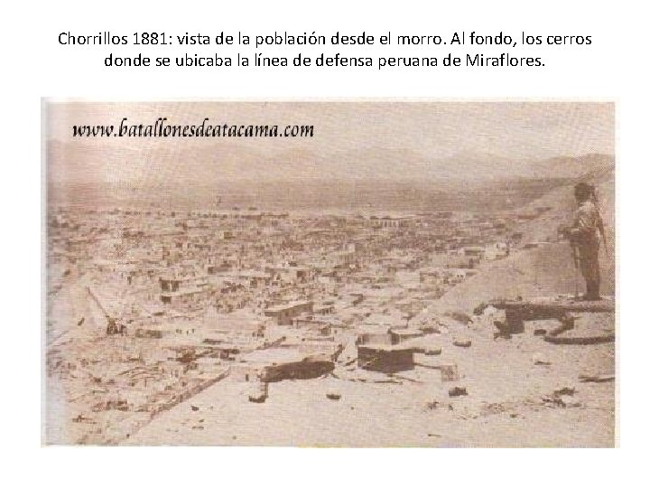 Chorrillos 1881: vista de la población desde el morro. Al fondo, los cerros donde Chorrillos 1881: vista de la población desde el morro. Al fondo, los cerros donde