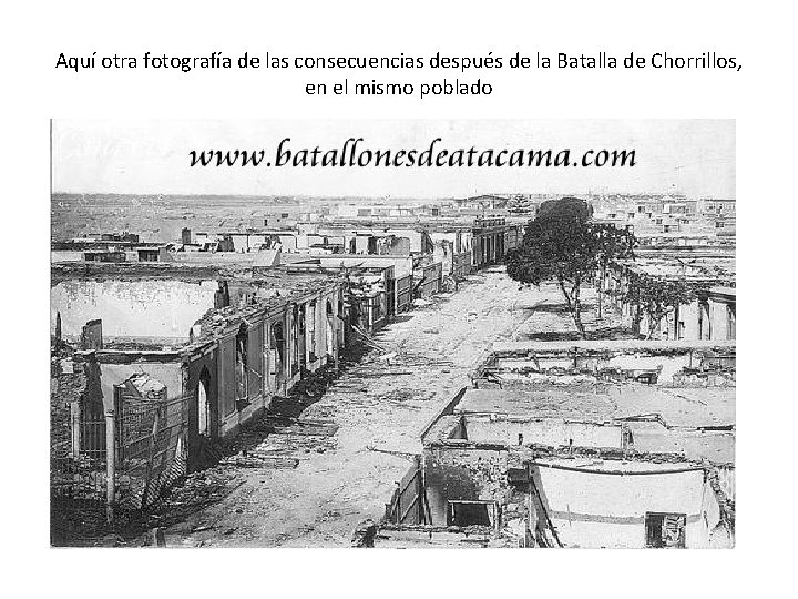 Aquí otra fotografía de las consecuencias después de la Batalla de Chorrillos, en el Aquí otra fotografía de las consecuencias después de la Batalla de Chorrillos, en el