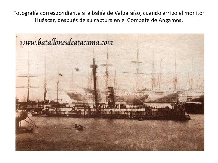 Fotografía correspondiente a la bahía de Valparaíso, cuando arribo el monitor Huáscar, después de Fotografía correspondiente a la bahía de Valparaíso, cuando arribo el monitor Huáscar, después de