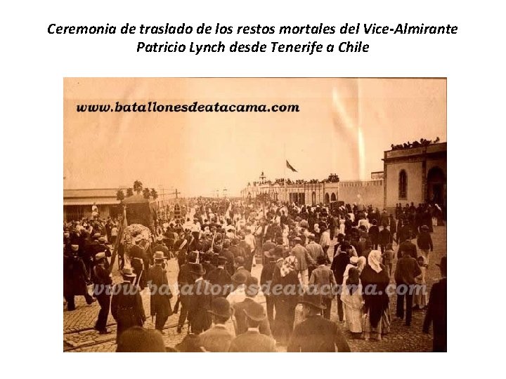 Ceremonia de traslado de los restos mortales del Vice-Almirante Patricio Lynch desde Tenerife a Ceremonia de traslado de los restos mortales del Vice-Almirante Patricio Lynch desde Tenerife a