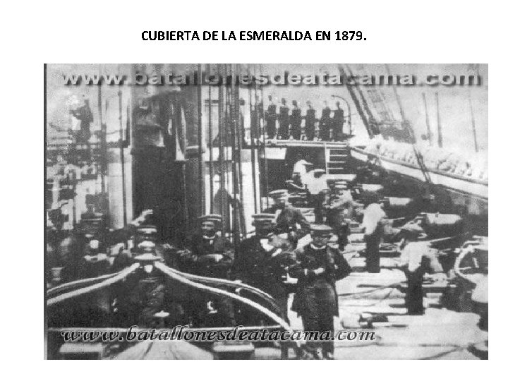 CUBIERTA DE LA ESMERALDA EN 1879. CUBIERTA DE LA ESMERALDA EN 1879.
