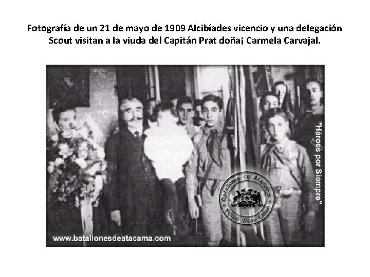 Fotografía de un 21 de mayo de 1909 Alcibíades vicencio y una delegación Scout Fotografía de un 21 de mayo de 1909 Alcibíades vicencio y una delegación Scout