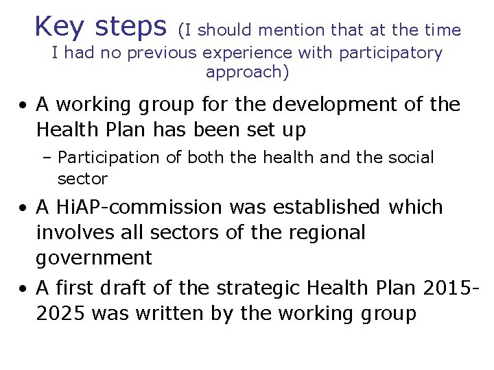 Key steps (I should mention that at the time I had no previous experience