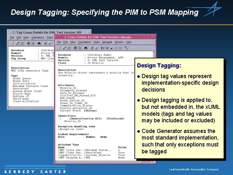 Design Tagging: Specifying the PIM to PSM Mapping Design Tagging: K E N N