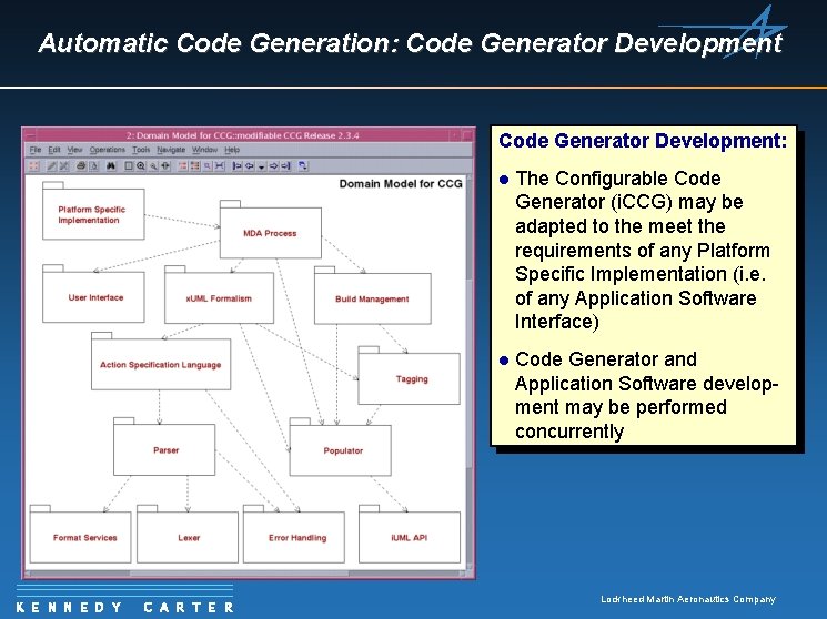 Automatic Code Generation: Code Generator Development: K E N N E D Y C