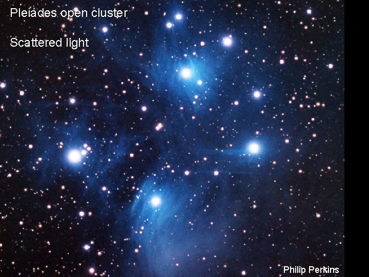 Pleiades open cluster Scattered light Philip Perkins 