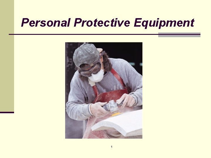 Personal Protective Equipment 1 