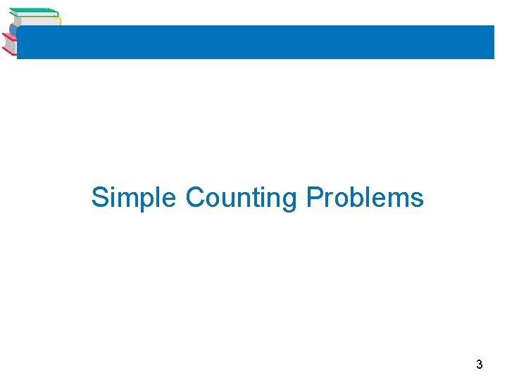 Simple Counting Problems 3 