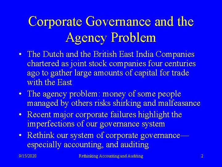 Corporate Governance and the Agency Problem • The Dutch and the British East India