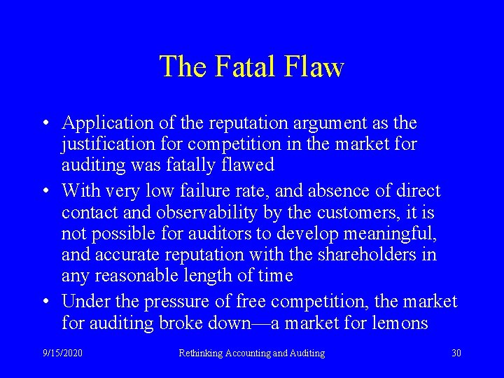 The Fatal Flaw • Application of the reputation argument as the justification for competition