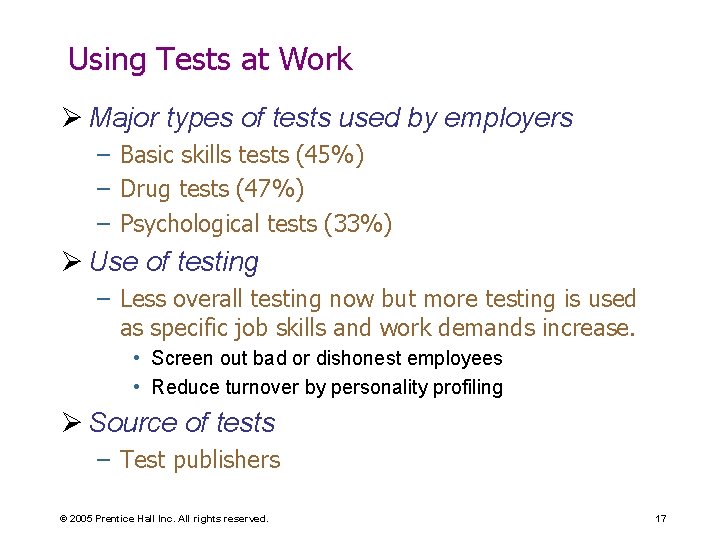 Using Tests at Work Ø Major types of tests used by employers – Basic