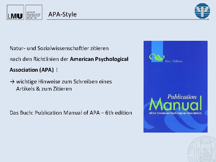 APA-Style Natur- und Sozialwissenschaftler zitieren nach den Richtlinien der American Psychological Association (APA) !