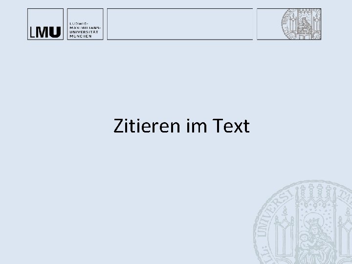 Zitieren im Text Zitieren im Text