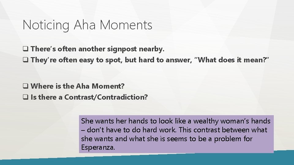 Noticing Aha Moments q There’s often another signpost nearby. q They’re often easy to Noticing Aha Moments q There’s often another signpost nearby. q They’re often easy to
