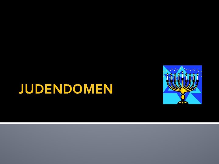 JUDENDOMEN 